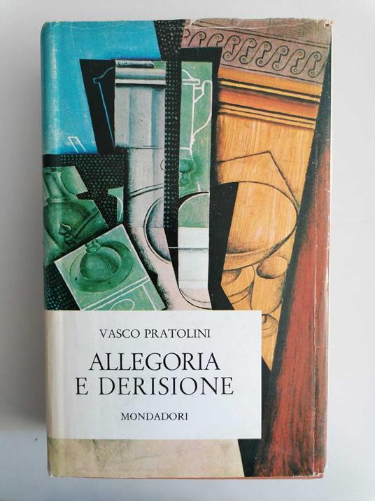 Allegoria e derisione - Vasco Pratolini - copertina