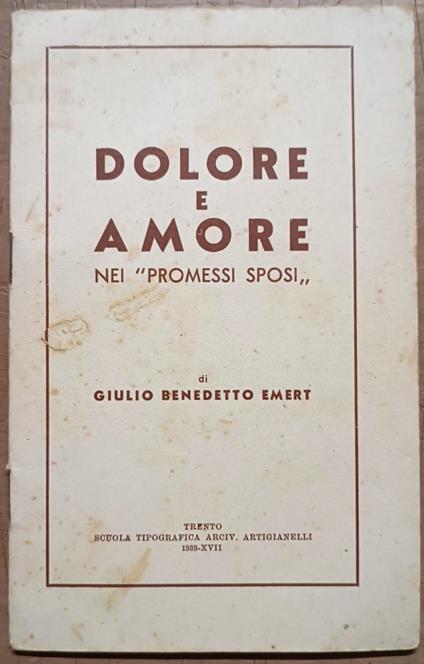 Dolore e amore nei Promessi Sposi - Giulio Benedetto Emert - copertina