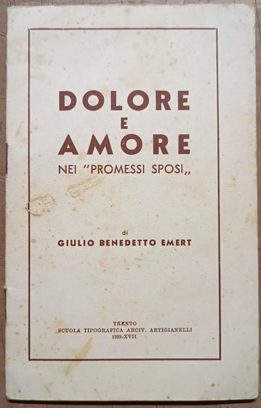 Dolore e amore nei Promessi Sposi - Giulio Benedetto Emert - copertina
