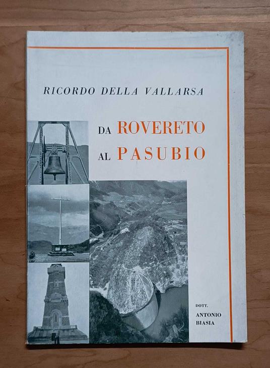 Il forte di Pozzacchio e le nuove opere commemorative nella Vallarsa abbellita d'un nuovo lago montano - copertina