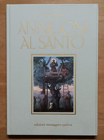 Annigoni al Santo - Giorgio Segato - copertina