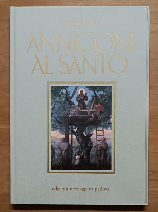 Annigoni al Santo - Giorgio Segato - copertina
