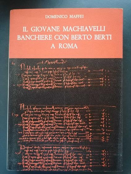 Il giovane Machiavelli banchiere con Berto Berti a Roma - copertina