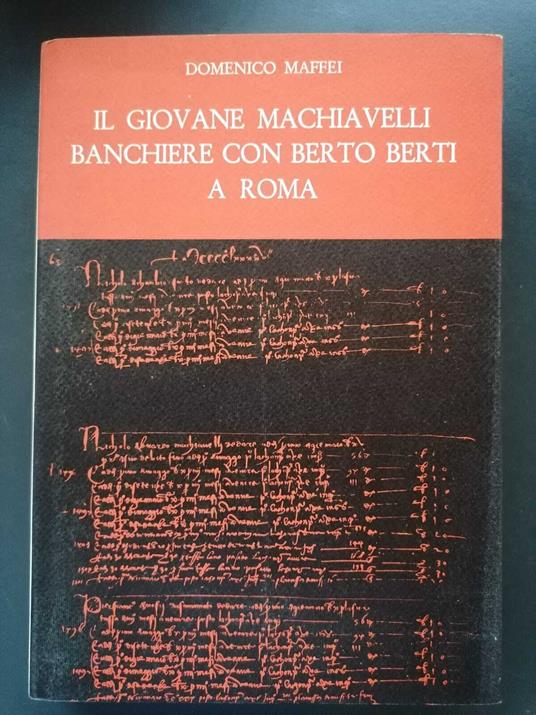Il giovane Machiavelli banchiere con Berto Berti a Roma - copertina