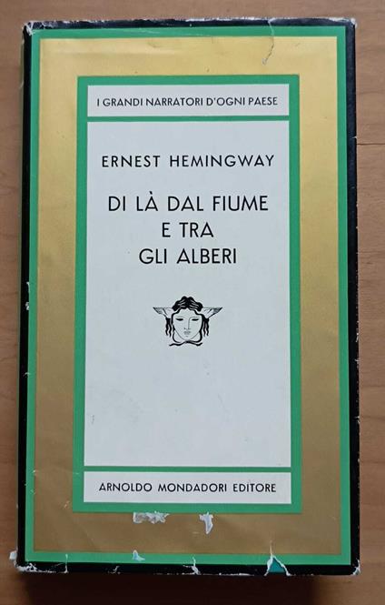 Di là dal fiume e tra gli alberi: romanzo - Ernest Hemingway - copertina