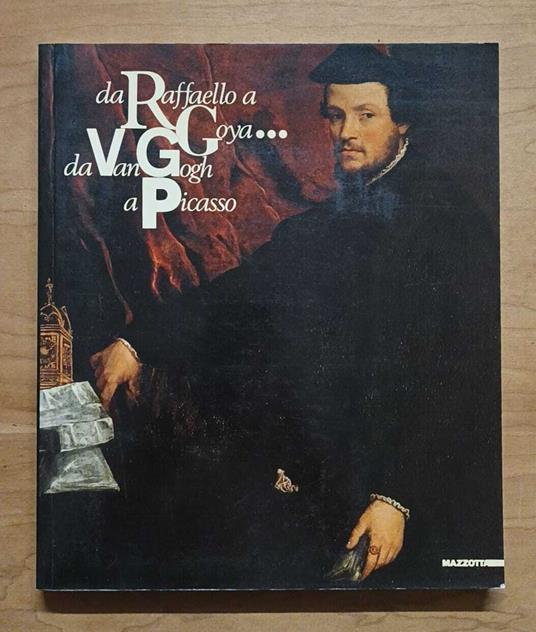 Da Raffaello a Goya... da Van Gogh a Picasso: 50 dipinti dal Museu de Arte di San Paolo del Brasile - copertina