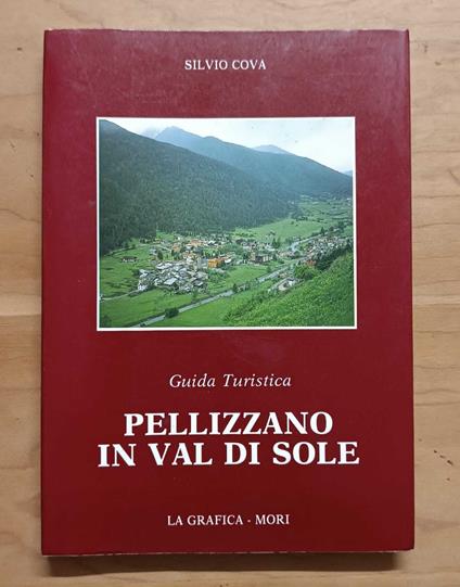 Pellizzano in Val di Sole: guida turistica (CON CARTA IN TASCA) - copertina