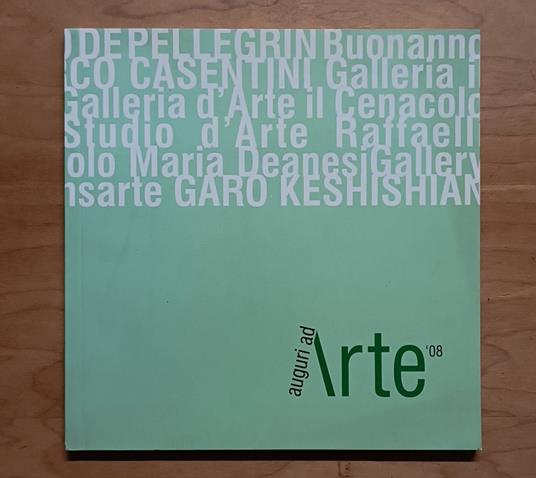 Auguri ad Arte: MartRovereto, 13.12.08-18.01.09 - Gabriella Belli - copertina