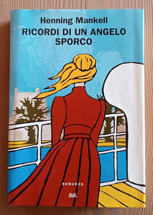 Ricordi di un angelo sporco - Henning Mankell - copertina