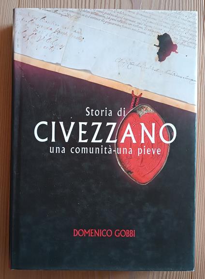 Storia di Civezzano: una comunità-una pieve - Domenico Gobbi - copertina