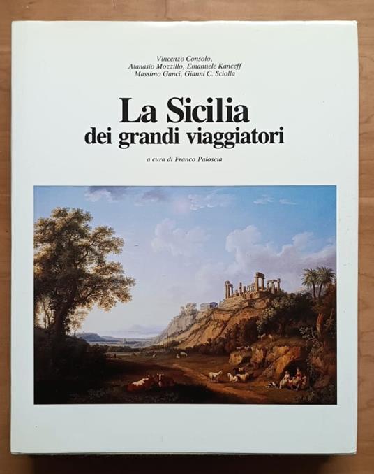 La Sicilia dei grandi viaggiatori - Franco Paloscia - copertina