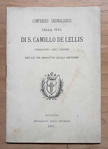 Compendio cronologico della vita di S. Camillo de Lellis fondatore dell'Ordine dei CC. RR. Ministri degli Infermi - copertina