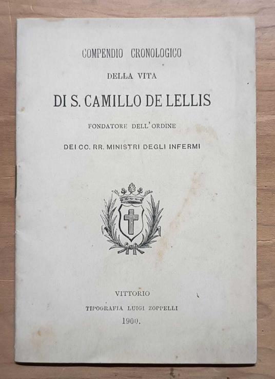Compendio cronologico della vita di S. Camillo de Lellis fondatore dell'Ordine dei CC. RR. Ministri degli Infermi - copertina