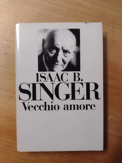 Vecchio amore: Racconti - Isaac Bashevis Singer - copertina
