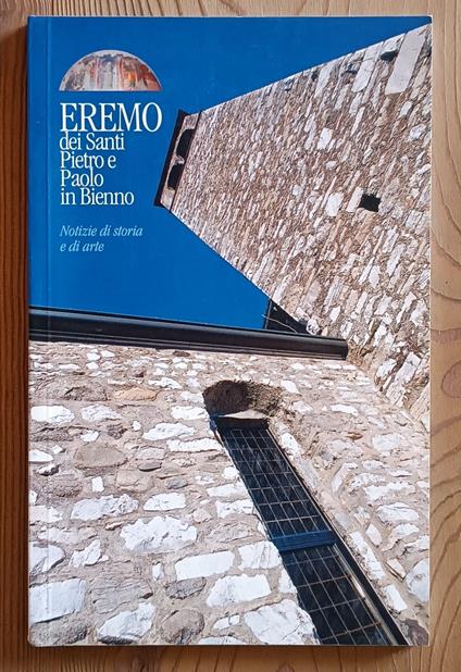 Eremo dei Santi Pietro e Paolo in Bienno: notizie di storia e di arte - copertina