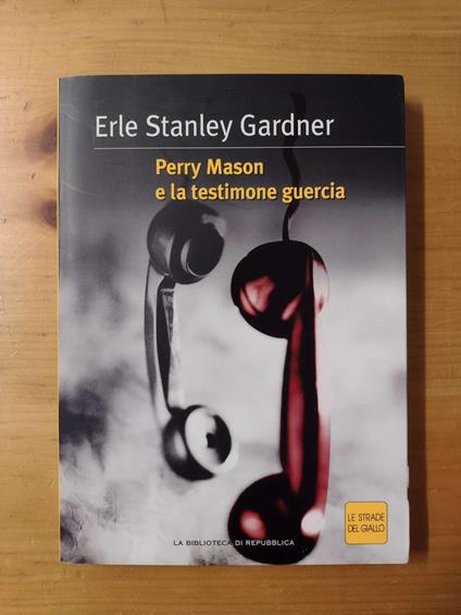 Perry Mason e la testimone guercia - Erle S. Gardner - copertina