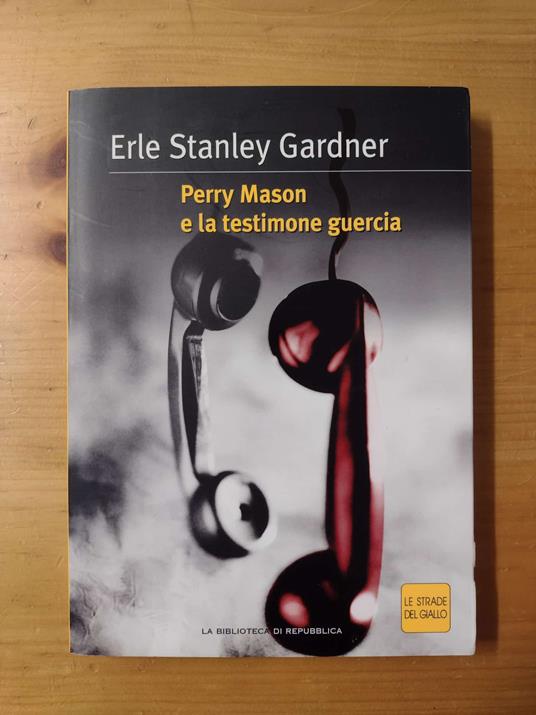 Perry Mason e la testimone guercia - Erle S. Gardner - copertina