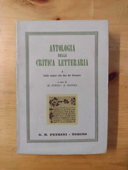 Antologia della critica letteraria. I: Dalle origini alla fine del Trecento - Ettore Bonora - copertina