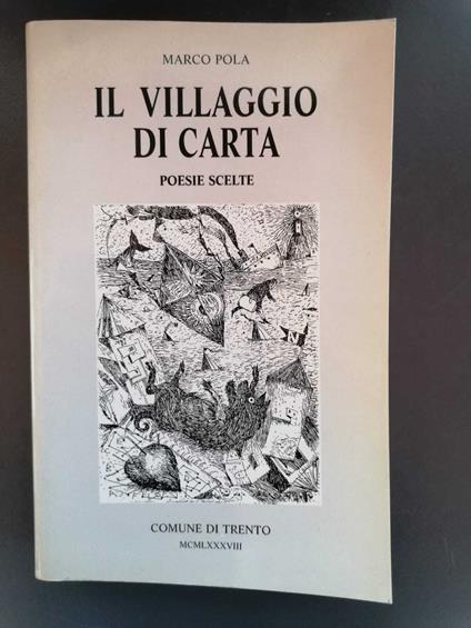 Il villaggio di carta: poesie scelte - Marco Pola - copertina