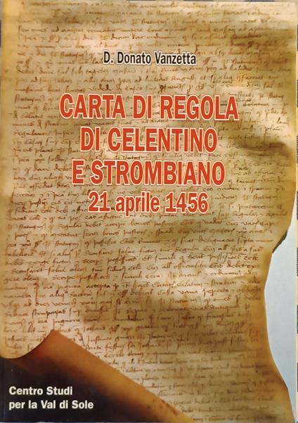 Carta di regola di Celentino e Strombiano: 21 aprile 1456 - copertina
