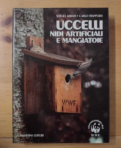 Uccelli: Nidi artificiali e mangiatoie - Sergio Abram - copertina