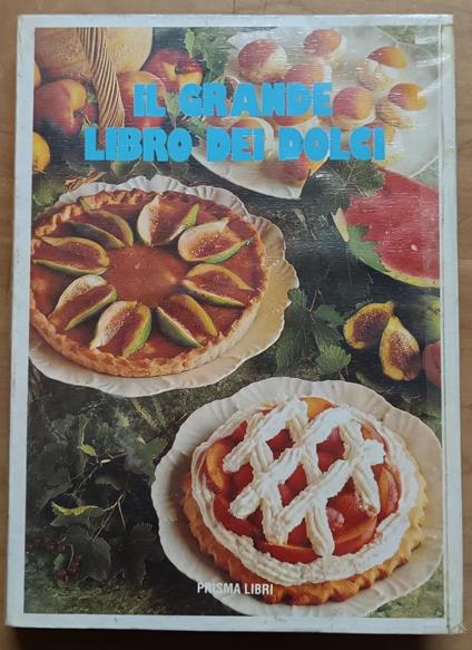 Il grande libro dei dolci - copertina