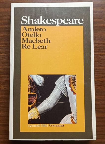 Amleto Otello Mcbeth Re Lear - William Shakespeare - copertina