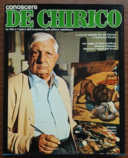Conoscere De Chirico: la vita e l'opera dell'inventore della pittura metafisica - copertina