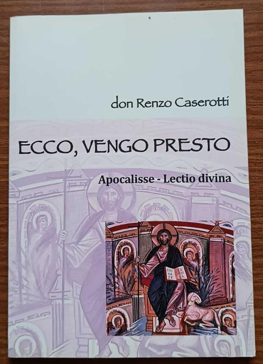 Ecco, vengo presto: Apocalisse - Lectio divina - copertina
