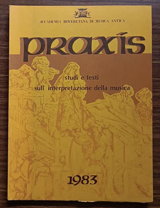 Praxis: studi e testi sull'interpretazione della musica - copertina