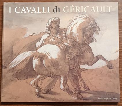 I cavalli di Gericault - Bruno Chenique - copertina