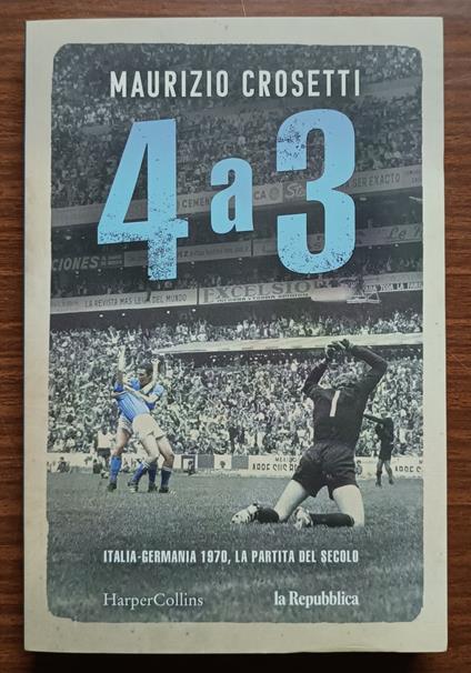 4 a 3: Italia-Germania 1970, la partita del secolo - copertina