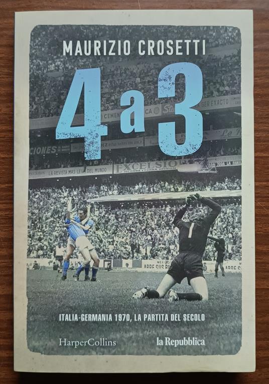 4 a 3: Italia-Germania 1970, la partita del secolo - copertina