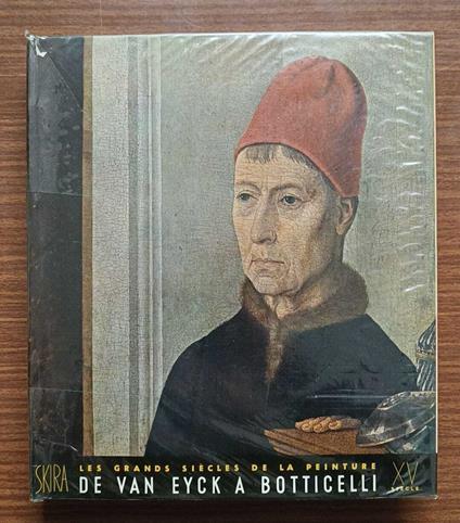Le quinzieme siecle: de Van Eyck a Botticelli - copertina
