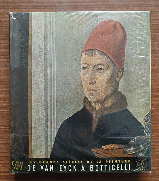 Le quinzieme siecle: de Van Eyck a Botticelli - copertina