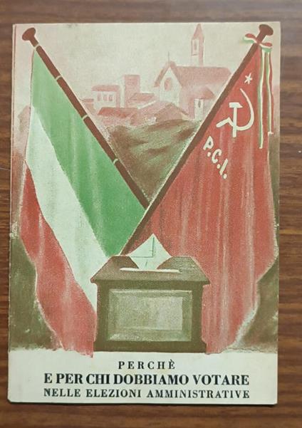 Perchè e per chi dobbiamo votare nelle elezioni amministrative - copertina