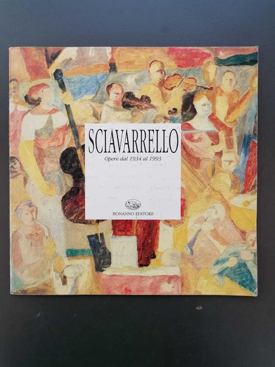 Sciavarrello: opere dal 1934 al 1993 - copertina