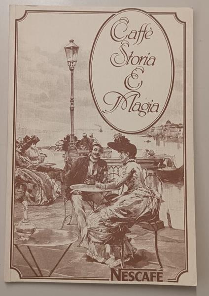 Caffè storia e magia: Nescafè - copertina