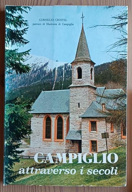 Campiglio attraverso i secoli - copertina