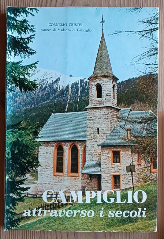 Campiglio attraverso i secoli - copertina