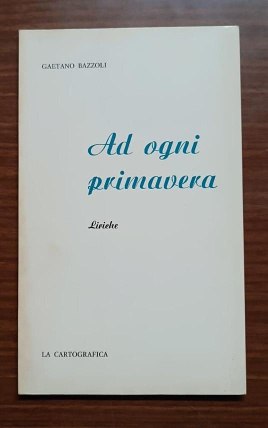 Ad ogni primavera: liriche - copertina