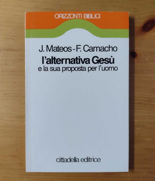 L'alternativa Gesù e la sua proposta per l'uomo - copertina