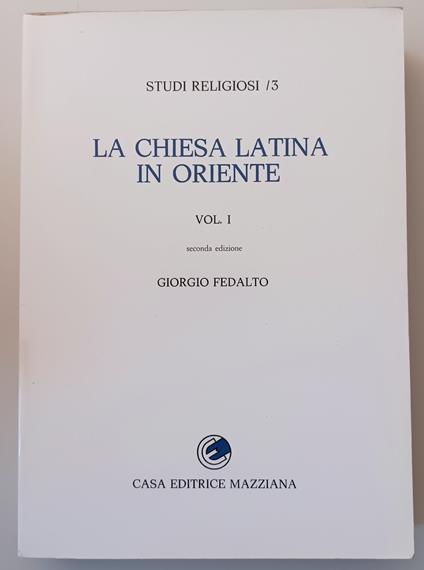 La Chiesa latina in Oriente. Vol 1 - copertina