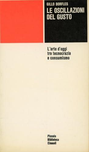 Le oscillazioni del gusto - Gillo Dorfles - copertina
