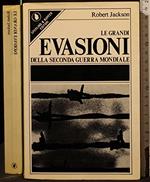 LE GRANDI EVASIONI DELLA SECONDA GUERRA MONDIALE. Robert Jackson. Sperling