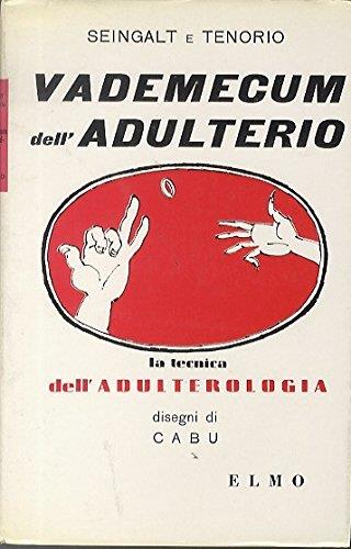Vademecum dell'adulterio: la tecnica dell'adulterologia - copertina