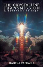 Crystalline Transmission: A Synthesis of Light: 3