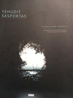 Yehudit Sasportas - Guardians of the Threshold