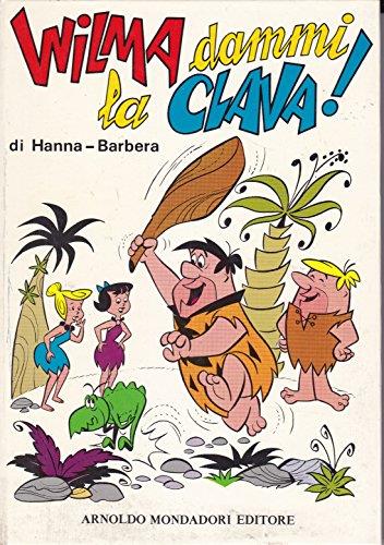 Wilma dammi la clava! - Hanna S. - copertina