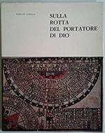 Sulla rotta del portatore di dio - 71890